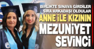 Sınıf arkadaşı anne ile kızı birlikte mezun oldu