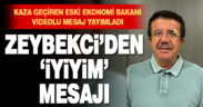 Kazada yaralanan Zeybekci videolu mesaj yayımladı