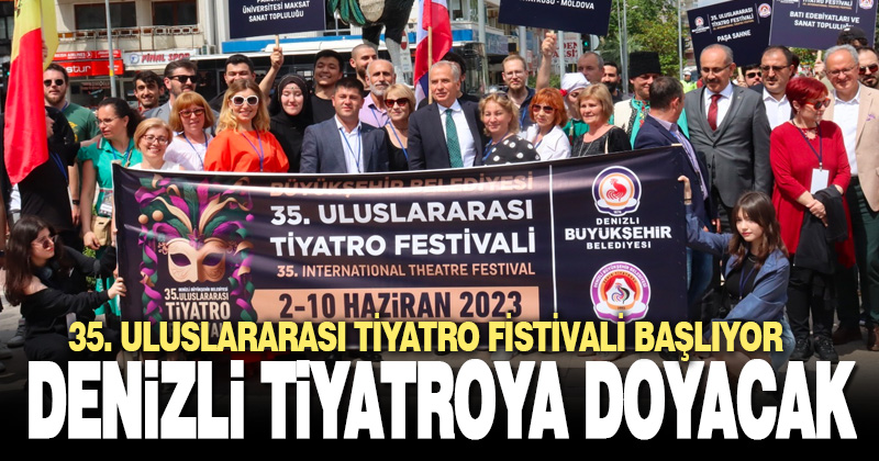 Denizli 35. Uluslararası Tiyatro Festivali başladı