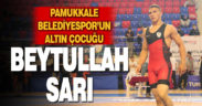PAMUKKALE BELEDİYESPOR’UN ALTIN ÇOCUĞU BEYTULLAH SARI