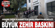 Çardak ve Bozkurt’ta düzenlenen uyuşturucu operasyonunda 14 şüpheli yakalandı