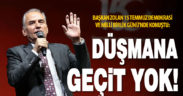 Başkan Zolan: “Biz bir olduğumuz sürece düşmana geçit vermeyiz”