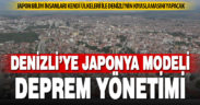 Denizli, deprem sonrası koordinasyonu için Japonya modelini inceliyor