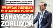 DSO Başkanı Kasapoğlu, Denizli sanayisini zorlayan etkenleri anlattı
