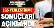 LGS yerleştirme sonuçları açıklandı