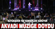 Büyükşehir ile yaz konseri coşkusu Akvadi’de