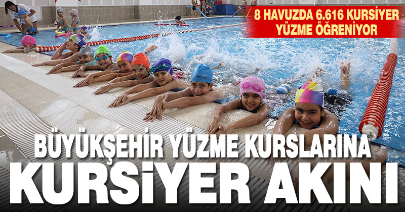 Büyükşehir yüzme kurslarına yoğun ilgi