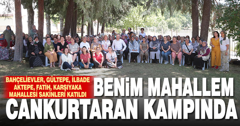 Benim Mahallem ile Cankurtaran Yaz Kampı devam ediyor