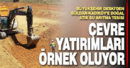 Büyükşehir DESKİ’den Buldan-Kadıköy’e doğal atık su arıtma tesisi