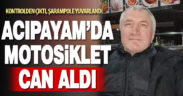 Şarampole yuvarlanan motosikletin sürücüsü öldü