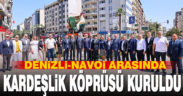 Denizli-Navoi kardeşlik köprüsü kuruldu
