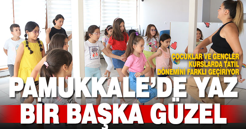 Pamukkale’de yaz bir başka güzel