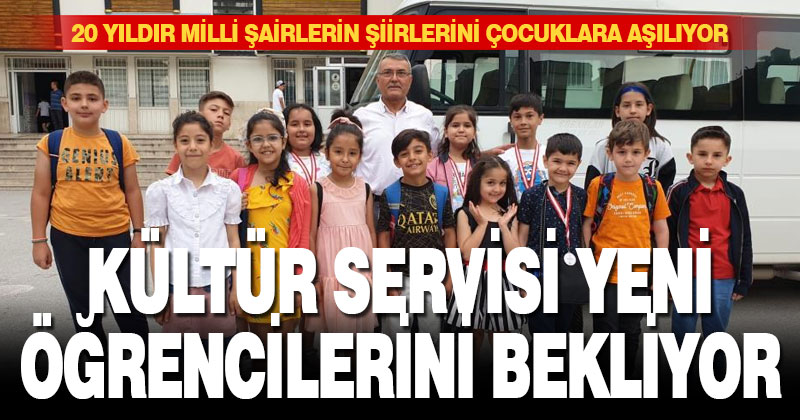 Kültür servisi yeni öğrencilerini bekliyor