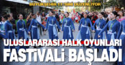 Denizli’de “17. Uluslararası Halk Dansları Festivali” başladı