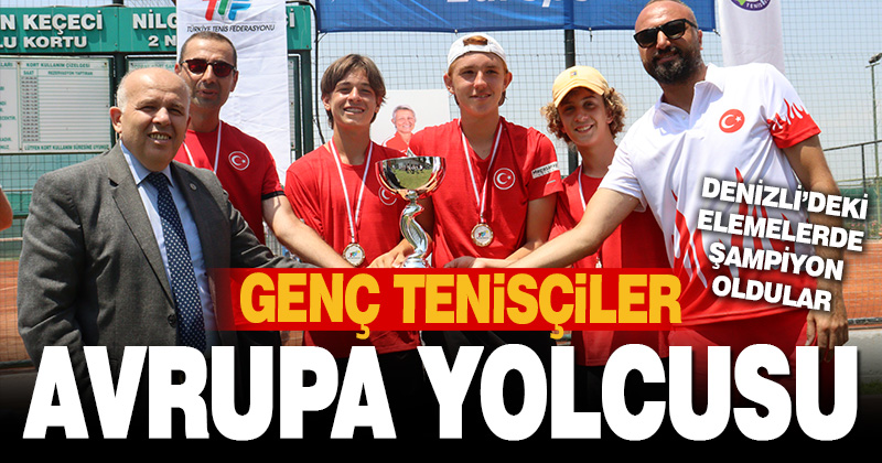 Türkiye 14 Yaş Altı Erkekler Tenis Milli Takımı, Avrupa şampiyonasına katılacak