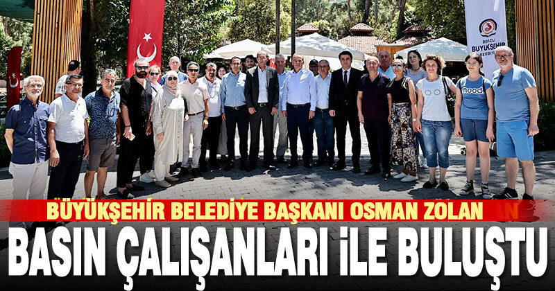 Başkan Osman Zolan basın çalışanları ile buluştu