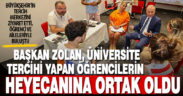 Başkan Zolan, üniversite tercihi yapan öğrencilerin heyecanına ortak oldu