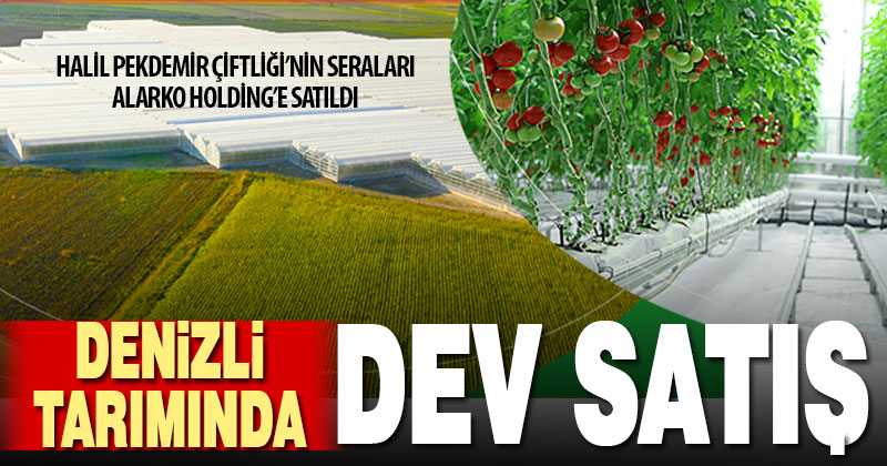 Denizli jeotermal üretim sahasında dev “tarım” satışı