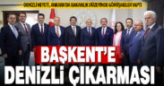 Denizli Heyeti, Ankara’da bakanlık düzeyinde görüşmeler yaptı
