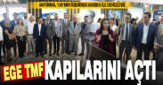 Ege TMF 4’ncü kez kapılarını açtı