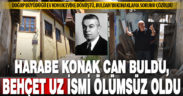 Harabe haldeki tarihi Dr. Behçet Uz evi, konuk evine dönüştürüldü