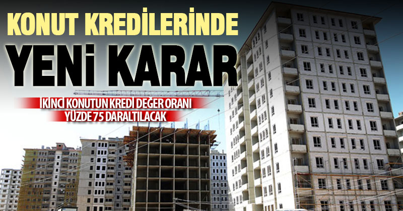 BDDK’dan konut kredilerine ilişkin karar