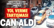 Kavga sonrası taksicinin sürüklediği sürücü 3 hafta sonra hayatını kaybetti