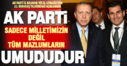 Ak Parti İl Başkanı Yücel Güngör’den 22. Kuruluş Yıldönümü açıklaması: Ak Parti tüm mazlumların umududur