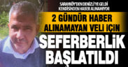 Zihinsel engelli şahıstan 2 gündür haber alınamıyor
