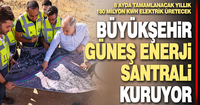 Ege’nin en büyük güneş enerji santrali kuruluyor