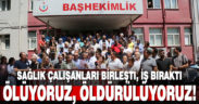 Sağlık çalışanları iş bıraktı