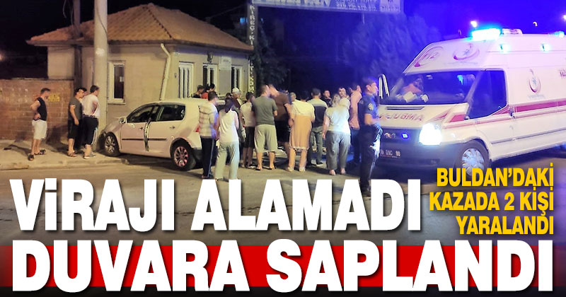 Virajı alamayan otomobil son sürat duvara çarptı: 2 yaralı