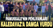 Pamukkaleli güreşçiler Kaledavaz’a damga vurdu