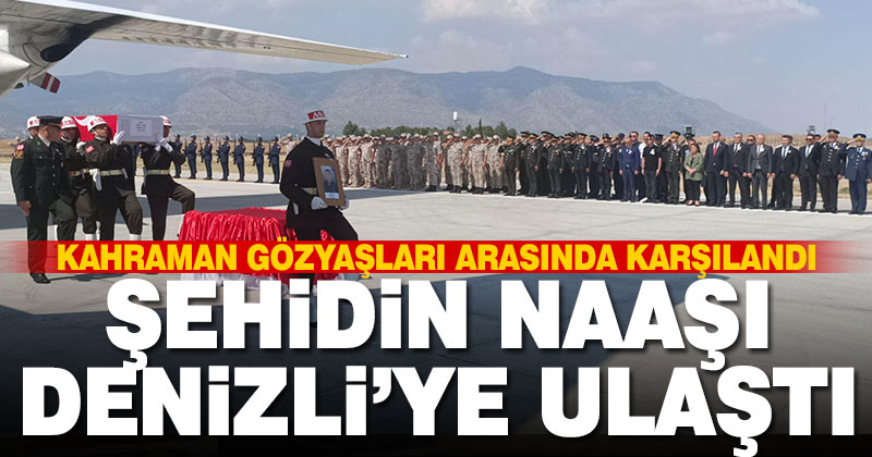 Şehit Uzman Çavuş Kemal Özek’in naaşı Denizli’ye ulaştı