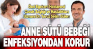 Anne sütü bebeği enfeksiyonlara karşı koruyor