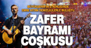 Büyükşehir’den muhteşem 30 Ağustos Konseri