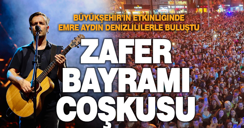 Büyükşehir’den muhteşem 30 Ağustos Konseri
