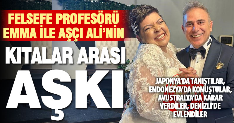 Denizlili aşçı, Japonya’da tanıştığı, Tazmanya asıllı Avustralyalı felsefe profesörüyle Denizli’de evlendi