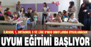 Okullarda uyum programı yarın başlıyor