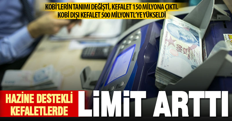 Hazine kefaleti ile kredilerde limit yükseldi