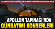Çal’daki antik Apollon Tapınağı’nda günbatımı konserleri düzenlenecek
