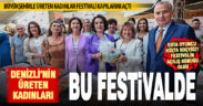 Büyükşehirle Üreten Kadınlar Festivali kapılarını açtı