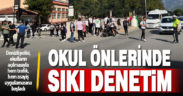 Denizli Emniyet Müdürlüğü’nden okul önlerinde sıkı denetim