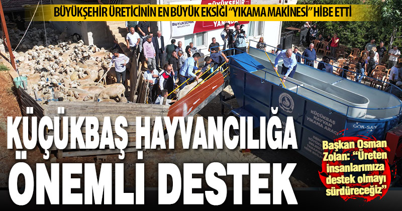 Büyükşehir’den küçükbaş hayvancılığa yıkama makinesi desteği
