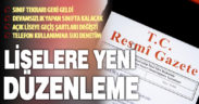 Liselerde sınıf tekrarı, devamsızlık ve açık öğretime geçişlere ilişkin düzenleme Resmi Gazetede