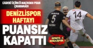 Denizlispor Isparta deplasmanından eli boş döndü