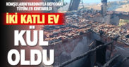 Çıkan yangında 2 katlı ev kül oldu, tütünler vatandaşlarca kurtarıldı