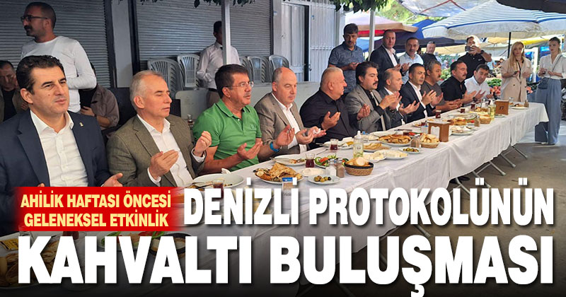 Denizli protokolü pazaryeri kahvaltısında buluştu