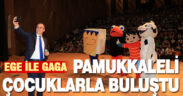 Ege ile Gaga Pamukkaleli çocuklarla buluştu