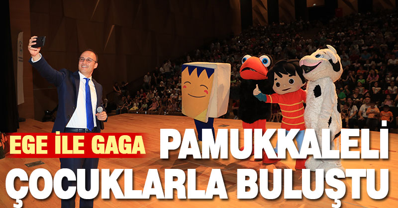 Ege ile Gaga Pamukkaleli çocuklarla buluştu
